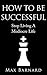 How To Be Successful: Stop Living A Mediocre Life