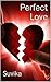 Perfect Love by Suvika