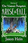 Arise to Fall (The Varsian Kingdom #1)