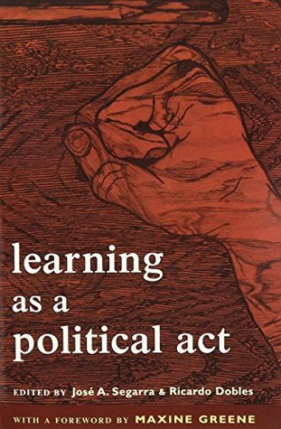 Learning As A Political Act: Struggles for Learning and Learning from Struggles (HER Reprint Series)