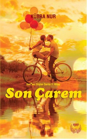 Son Çarem (Sonsuz Düşler Serisi, #1)