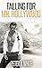 Falling for Mr. Hollywood (Gay Erotica)