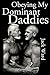 Obeying My Dominant Daddies