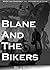 Blane And The Bikers