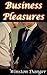 Business Pleasures