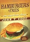 Hamburgers and Fries by John T. Edge