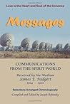 Messages: Communications from the Spirit World