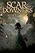 Scar of the Downers (The Scar of the Downers Book 1)