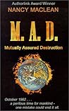 M.A.D. (Mutually Assured Destruction)