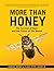 More Than Honey: The Survival of Bees and the Future of Our World (David Suzuki Institute)
