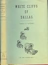 White Cliffs of Dallas: The Story of La Reunion, the Old French Colony White Cliffs of Dallas: The Story of La Reunion, the Old French Colony