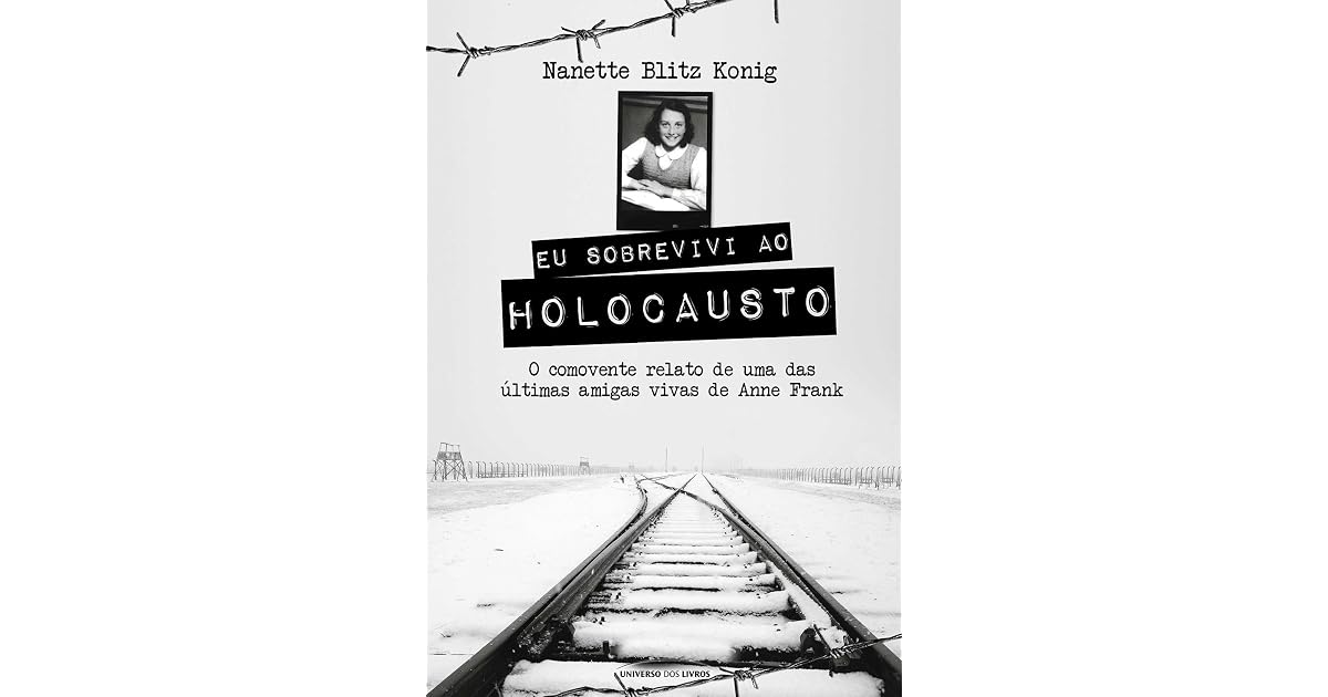 Eu Sobrevivi ao Holocausto by Nanette Blitz Konig