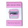 My Dear Pink