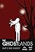 The Ghostlands, Part 1: Eri...
