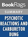 Summary & Study Guide Psychotic Reactions and Carburetor Dung by Lester Bangs