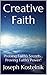 Creative Faith: Probing Faith's Secrets... Proving Faith's Power!