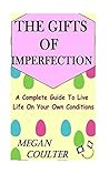 The Gifts Of Imperfection by Megan Coulter