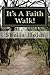 It's A Faith Walk!: Foreword by Bishop George Dallas McKinney
