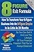 8 Figure Exit Formula: How To Transform Your 6-Figure Business Into An 8-Figure Empire In As Little As 24 Months