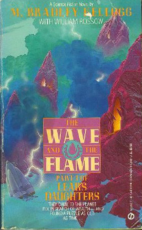The Wave and the Flame (Lear's Daughters, #1)
