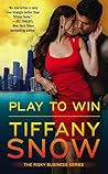 Play to Win by Tiffany Snow