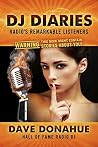DJ Diaries: Radio's Remarkable Listeners DJ Diaries: Radio's Remarkable Listeners