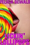 Lickin' Lollipops (Fist Time Taboo Forbidden Household Fantasy)