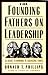 The Founding Fathers on Lea...