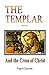 The Templar: And the Cross of Christ