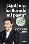 ¿Quién se ha llevado mi pasta?: Los vencedores económicos de la crisis (Spanish Edition)