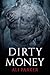 Dirty Money by Ali  Parker