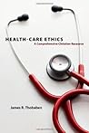 Health-Care Ethics: A Comprehensive Christian Resource