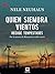 Quien siembra viento recoge tempestades by Nele Neuhaus