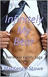 Infinitely My Bear (Werebear Family Saga #3)