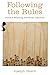 Following the Rules: Practical Reasoning and Deontic Constraint