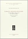 Nobility, Honour and Glory: A Brief Military History of the Order of Malta (Biblioteca Dell'archivum Romanicum, 418)