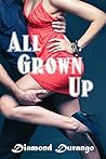 All Grown Up: Volume One