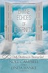 Divine Echoes of Eternity