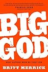 Big God: What Hap...