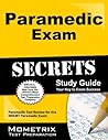Paramedic Exam Secrets Study Guide: Paramedic Test Review for the NREMT Paramedic Exam