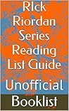 RIck Riordan Series Unofficial Reading List Guide (Hart Roger's Reading List Guides Book 76) RIck Riordan Series Unofficial Reading List Guide (Hart Roger's Reading List Guides Book 76)