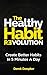 The Healthy Habit Revolutio...