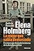 Elena Holmberg. La mujer que sabía demasiado