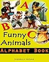 Funny Animals Alphabet Book by Merrily Home
