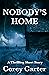Nobody's Home: A Thrilling ...