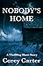 Nobody's Home by Corey Schultz Carter