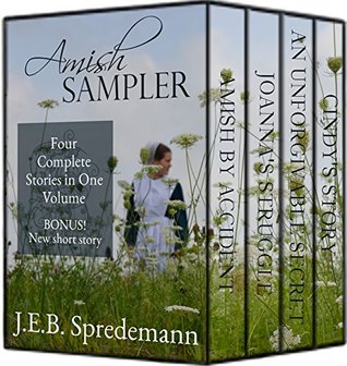 Amish SAMPLER: Four Complete Stories in One Volume with Bonus (Kindle Edition)