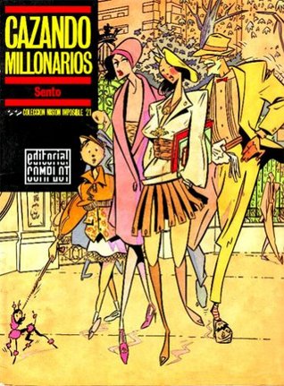 Cazando millonarios (Colección Misión Imposible, #21)