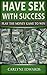 HAVE SEX WITH SUCCESS, Play The Money Game To Win:: Real Estate in the Kindle store, Money, Success, Business, Finance and self-Help (A Beginner Guide To Investing Book 1)