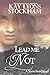 Lead Me Not (Stone River #3)